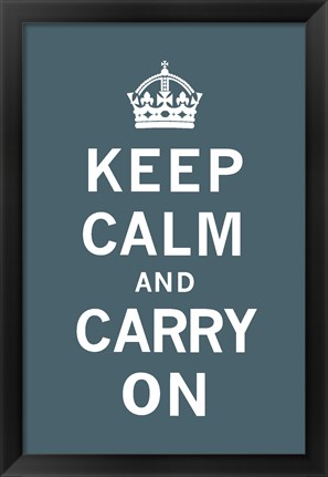 Framed Keep Calm and Carry On Dark Teal Print