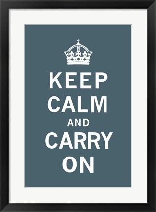 Framed Keep Calm and Carry On Dark Teal Print