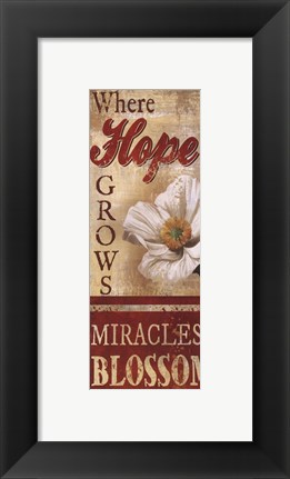 Framed Where Hope Grows Print