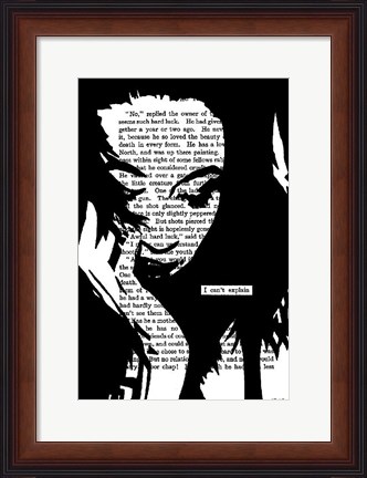 Framed I Can&#39;t Explain Print