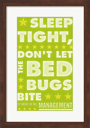 Framed Sleep Tight, Don&#39;t Let the Bedbugs Bite (green &amp; white) Print