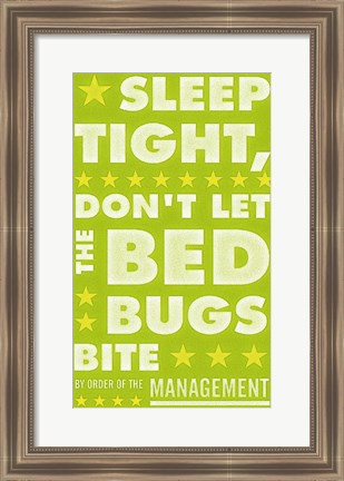 Framed Sleep Tight, Don&#39;t Let the Bedbugs Bite (green &amp; white) Print