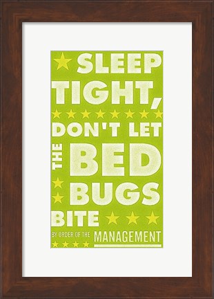 Framed Sleep Tight, Don&#39;t Let the Bedbugs Bite (green &amp; white) Print