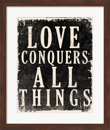 Framed Love Conquers All - Voltaire Quote Print