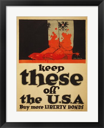 Framed Keep These Off the USA Buy More Liberty Bonds Print