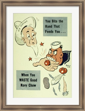 Framed You Bite the Hand that Feeds You When You Waste Good Navy Chow Print