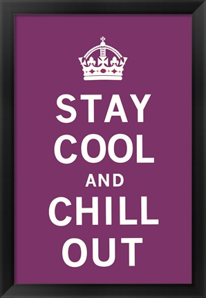 Framed Stay Cool and Chill Out Print