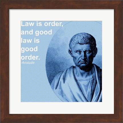 Framed Aristotle Law Quote Print