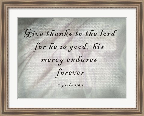 Framed Give Thanks to the Lord Print