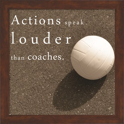 Framed Actions Speak Louder than Coaches Print