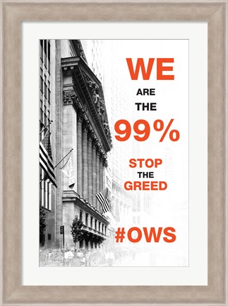 Framed We Are The 99% Print