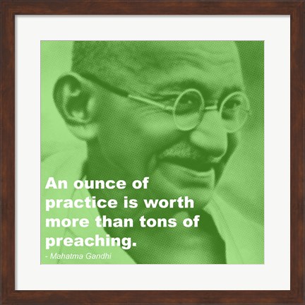 Framed Gandhi - Practice Versus Preaching Quote Print