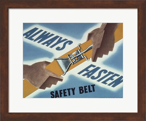 Framed Always Fasten Your Safety Belt Print