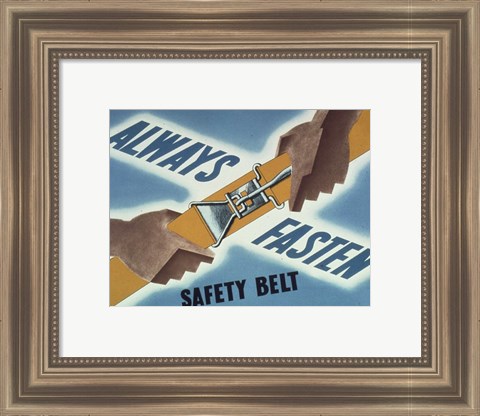 Framed Always Fasten Your Safety Belt Print