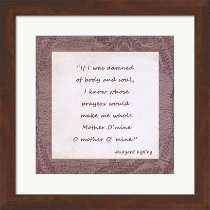 Framed Mother O Mine Print