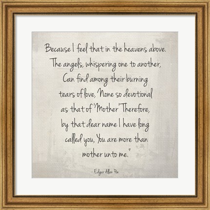 Framed More Than Mother by Edgar Allan Poe Print