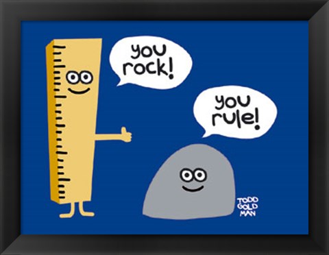 Framed You Rock You Rule Print