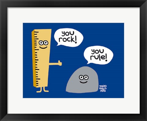 Framed You Rock You Rule Print