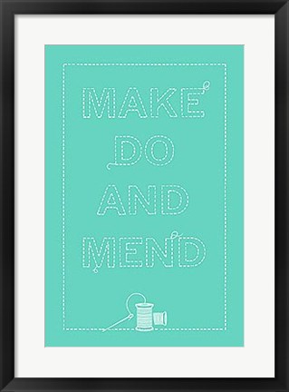 Framed Make Do and Mend Print