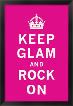 Framed Keep Glam and Rock On II Print