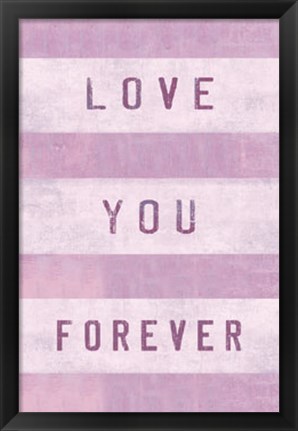 Framed Love You Forever Print