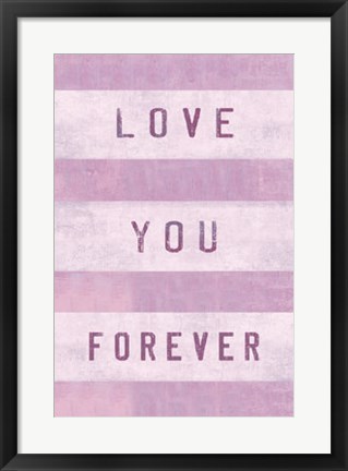 Framed Love You Forever Print