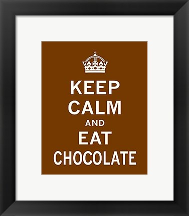 Framed Keep Calm and Eat Chocolate Print