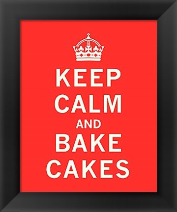 Framed Keep Calm, Bake Cakes Print