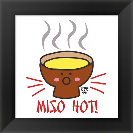 Framed Miso Hot! Print