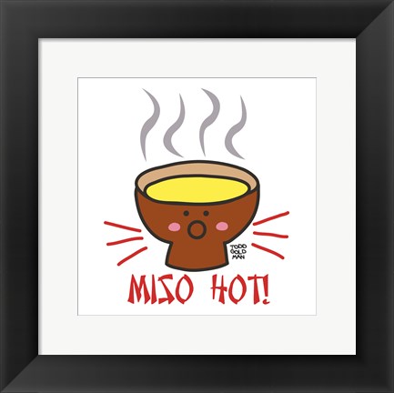 Framed Miso Hot! Print