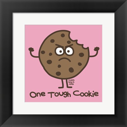 Framed One Tough Cookie Print