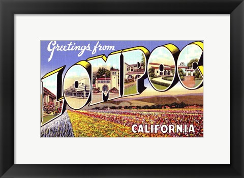 Framed Greetings from Lompoc California Print