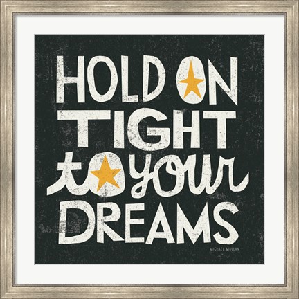 Framed Hold on Tight Print