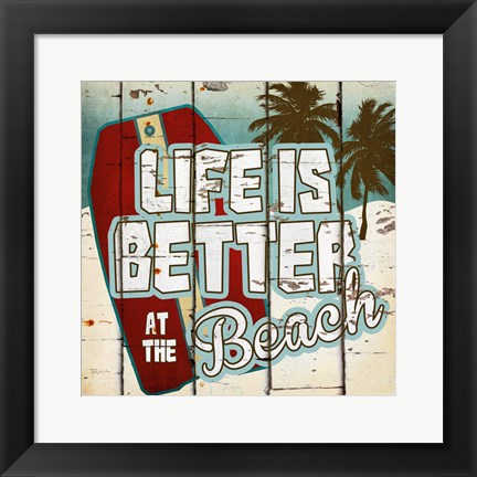 Framed Life is Better at the Beach Print