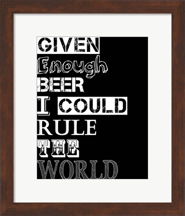 Framed I Could Rule the World Print