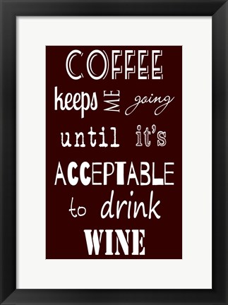 Framed Acceptable to Drink Wine Print