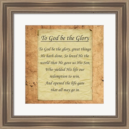 Framed To God Be The Glory Print