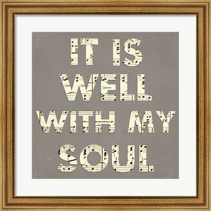 Framed It Is Well With My Soul - Gray Print