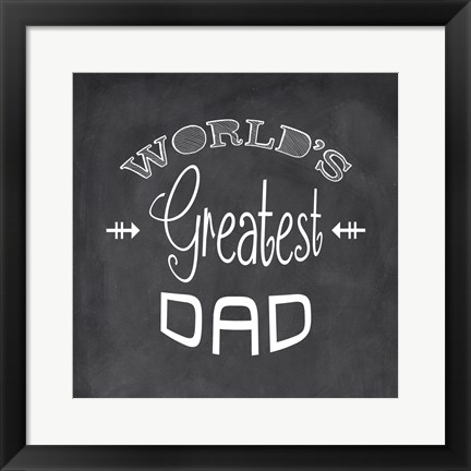 Framed World&#39;s Greatest Dad - black Print