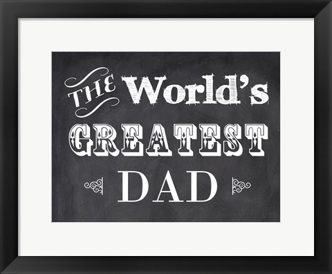 Framed World&#39;s Greatest Dad Print