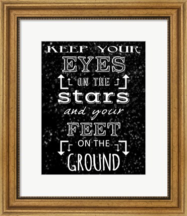 Framed Keep Your Eyes On the Stars - black Print