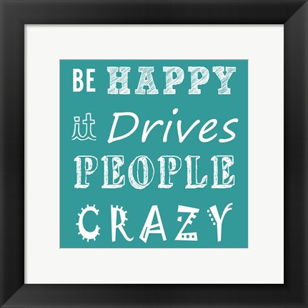 Framed Be Happy Print