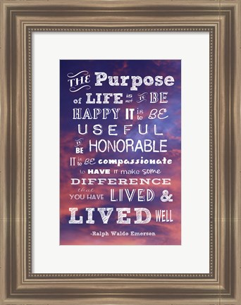 Framed Purpose of Life -Ralph Waldo Emerson Print