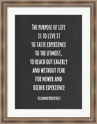 Framed Purpose of Life is to Live Print