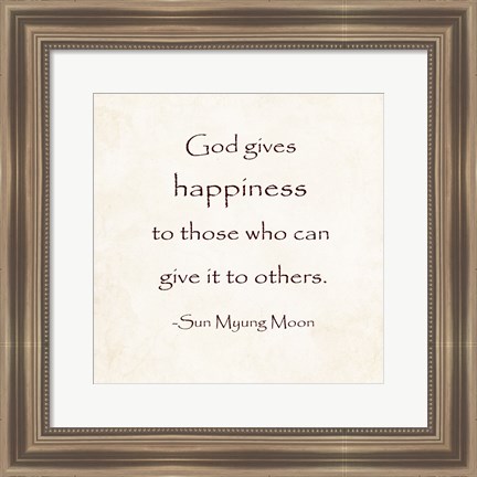 Framed God Gives Happiness Print