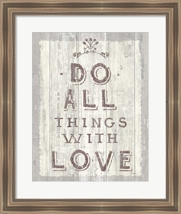 Framed Do All Things Driftwood Print