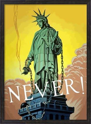 Framed Never! Print