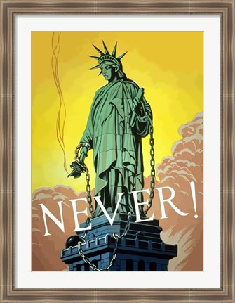 Framed Never! Print