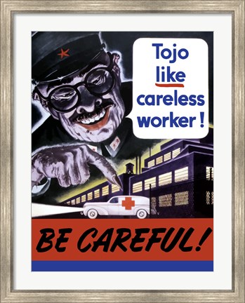 Framed Be Careful! Print