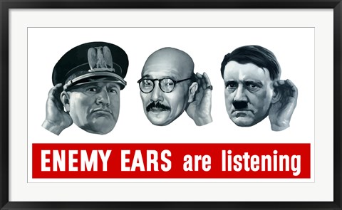 Framed Enemy Ears are Listening Print